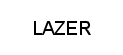 LAZER