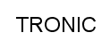 TRONIC