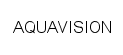 AQUAVISION