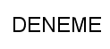 DENEME