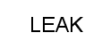 LEAK