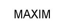 MAXIM