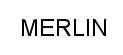 MERLIN