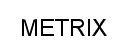 METRIX