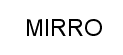 MIRRO