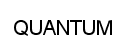 QUANTUM