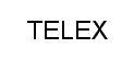 TELEX