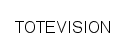 TOTEVISION