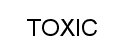 TOXIC