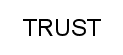 TRUST